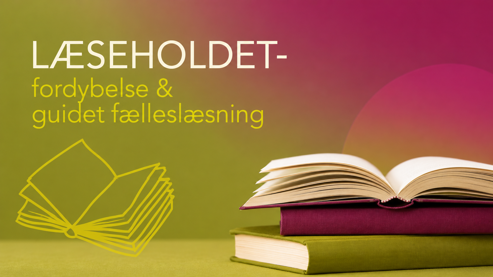 Læseholdet- fordybelse & guidet fælleslæsning